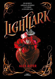 Title: Lightlark (edición en español) (Lightlark 1), Author: Alex Aster
