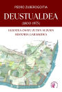 DEUSTUALDEA (1800-1975): Elizatea osatu zuten auzoen historia garaikidea