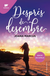 Title: Després de desembre (Mesos amb tu 2), Author: Joana Marcús