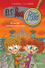 Title: Els BuscaPistes 4 - El cas del cementiri embruixat: Primeres lectures en català, Author: Teresa Blanch