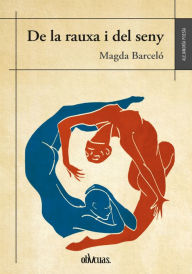 Title: De la rauxa i del seny, Author: Magda Barceló
