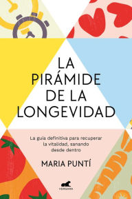 Title: La pirámide de la longevidad / The Longevity Pyramid, Author: Maria Puntí