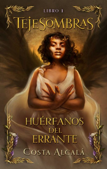 Tejesombras 1. Huérfanos del errante
