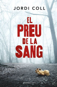 Title: El preu de la sang, Author: Jordi Coll