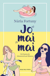 Title: Jo mai mai, Author: Núria Fortuny