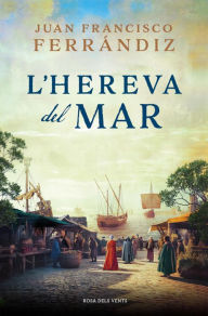 Title: L'hereva del mar, Author: Juan Francisco Ferrándiz