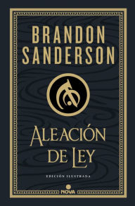 Title: Aleación de ley / The Alloy of Law: A Mistborn Novel, Author: Brandon Sanderson