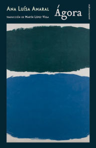 Title: Ágora, Author: Ana Luisa Amaral
