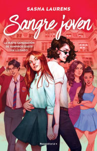 Title: Sangre joven / Youngblood, Author: Sasha Laurens