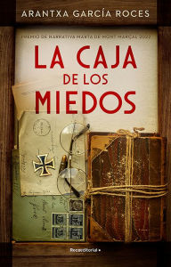 Title: La caja de los miedos. Premio Mont Marçal 2022 / The Box of Fears, Author: Arantxa García Roces