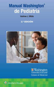 Title: Manual Washington de Pediatría, Author: Andrew White MD