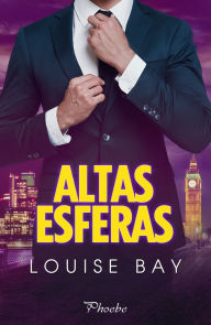 Title: Altas esferas, Author: Louise Bay