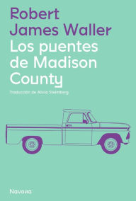 Title: Los Puentes de Madison County, Author: Robert James Waller