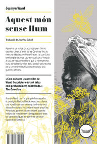 Title: Aquest món sense llum, Author: Jesmyn Ward