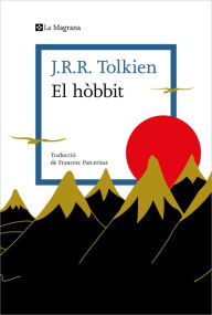 Title: El hòbbit: o viatge d'anada i tornada, Author: J. R. R. Tolkien