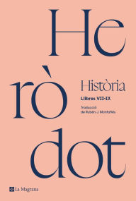 Title: Història d'Heròdot - Història: Llibres VII-IX, Author: Heròdot