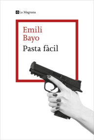 Title: Pasta fàcil, Author: Emili Bayo