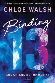 Title: Binding 13 (Spanish Edition) (Los chicos de Tommen 1), Author: Chloe Walsh