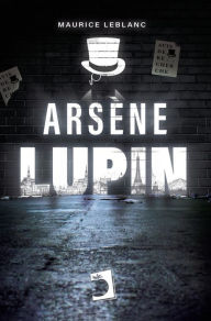 Title: Arsène Lupin, Author: Maurice Leblanc