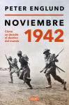 Alternative view 1 of Noviembre 1942: Cómo se decidió el destino del mundo / November 1942: An Intimate History of the Turning Point of World War II