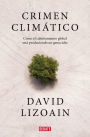 Crimen climático: Cómo el calentamiento global está provocando un genocidio