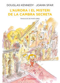 Title: L'Aurora i el misteri de la cambra secreta, Author: Douglas Kennedy