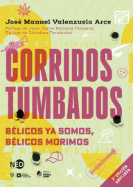 Corridos tumbados: Bélicos ya somos, bélicos morimos