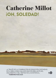 Title: ¡Oh, soledad!, Author: Catherine Millot