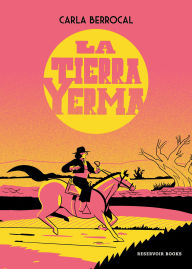 Title: La tierra yerma / The Barren Land, Author: Carla Berrocal