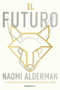 Title: El futuro / The Future, Author: Naomi Alderman