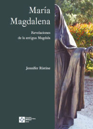 Title: María Magdalena: Revelaciones de la antigua Magdala, Author: Jennifer Ristine