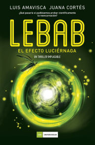 Title: Lebab. El efecto luciérnaga, Author: Luis Amavisca
