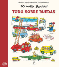 Title: Todo sobre ruedas, Author: Richard Scarry