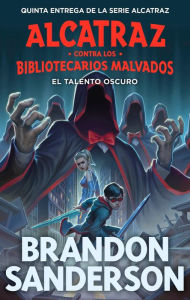 Title: El talento oscuro / The Dark Talent, Author: Brandon Sanderson