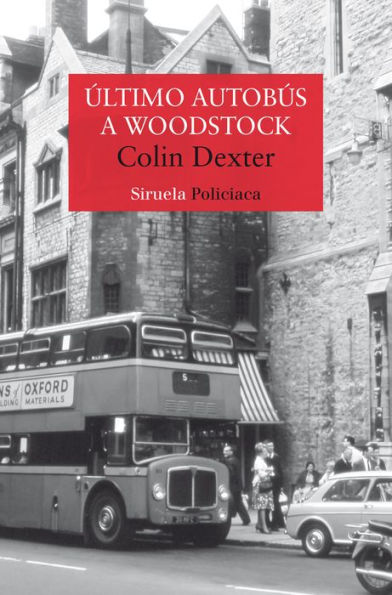 Último autobús a Woodstock: Serie del inspector Morse 1