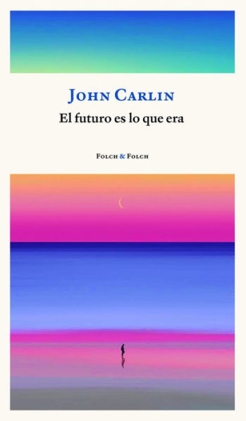 El futuro es lo que era
