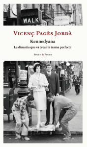 Title: Kennedyana, Author: Vicenç Pagès Jordà