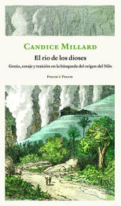 Title: El río de los dioses, Author: Candice Millard