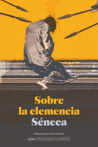 Title: Sobre la clemencia, Author: Séneca