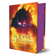 Title: La llama del Fuegoeterno (ePub), Author: Penn Cole