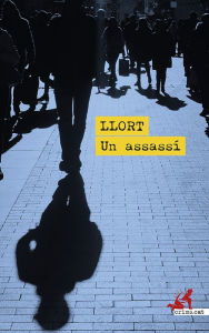 Title: Un assassí, Author: Lluís Llort