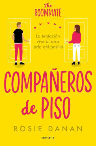 Title: Compañeros de piso: la romcom perfecta (Edición en español), Author: Rosie Danan