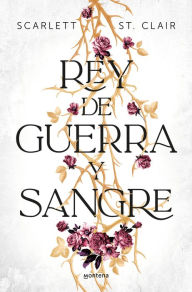 Title: Rey de guerra y sangre, Author: Scarlett St. Clair