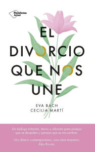 Title: El divorcio que nos une, Author: Eva Bach