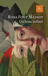Title: Un bosc infinit, Author: Rosa Font Massot