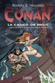 Title: Cònan: La cançó de Belit, Author: Robert E. Howard