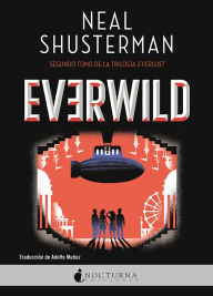 Title: Everwild, Author: Neal Shusterman
