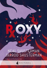 Title: Roxy, Author: Neal Shusterman