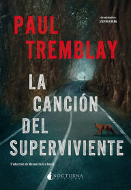 Title: La canción del superviviente, Author: Paul Tremblay