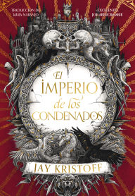 Title: El imperio de los condenados / Empire of the Damned, Author: Jay Kristoff